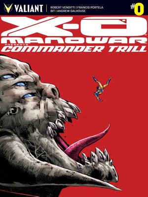 cover image of X-O Manowar: Commander Trill (2015), Issue 0